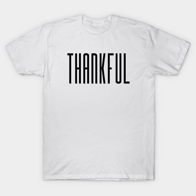 Thankful T-Shirt by MIRO-07